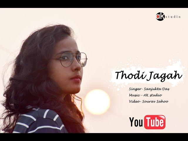 Thodi jagah | Marjaavaan | Unplugged Cover | By Sanjukta Das | AK studio