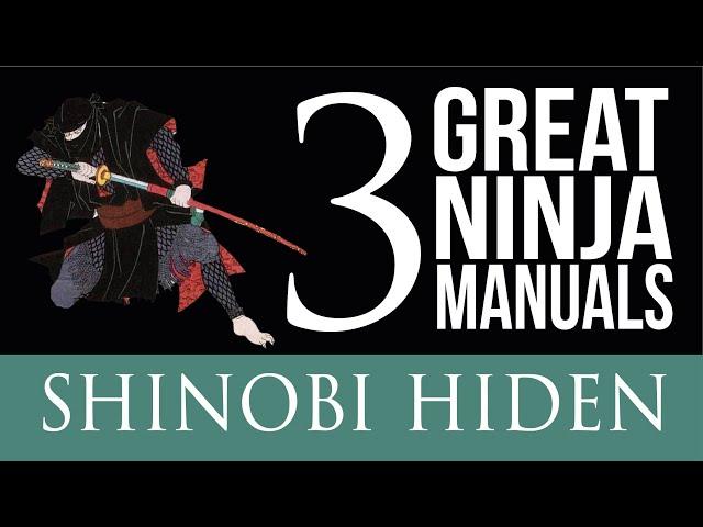 Hattori Hanzo's "Shinobi Hiden" | The Three Famous Ninja Manuals