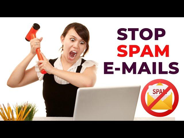 Stop Unwanted Promotional Emails | Block Spam Mails Fast