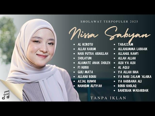 NISSA SABYAN FULL ALBUM 2025 - AISYAH ISTRI RASULULLAH - ALLAH KARIM - AL HIJROTU