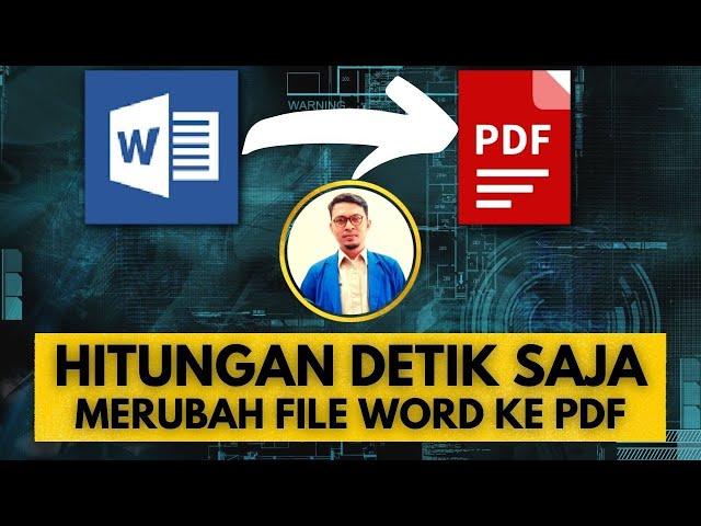 Cara mengubah file word ke PDF | gampang hitungan detik saja RD AFJ New