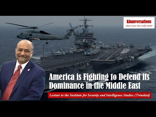 America is Fighting to Defend its Dominance in Middle East Lecture to the International Webinar