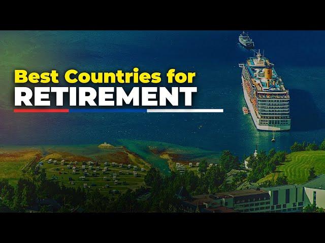 10 Best Countries for Americans to Retire in 2025