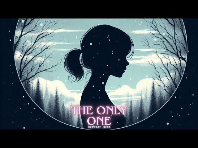 The Only One - Nxz (Visualizer)