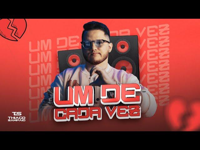 Thiago Sampaio - UM DE CADA VEZ