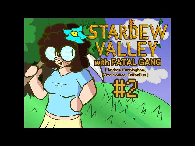 { #2 } molly plays STARDEW VALLEY w/ Andrew Cunningham, VivatVeritas, and ToffeeBun!