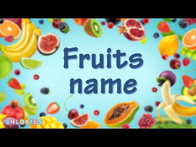 Learn Fruits name with Spelling