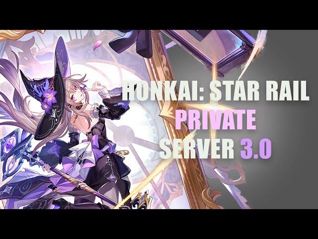 HONKAI STAR RAIL PRIVATE SERVER 3.0 | FREE DOWNLOAD | TUTORIAL | HERTA | AGLAEA