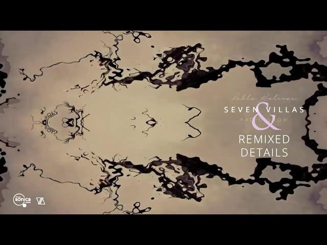 Remixed Details - Seven Villas Music Radio Show #064 - 06.FEB..2023