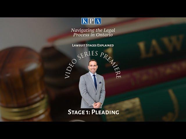 Why Do Lawsuits Take So Long in Ontario - Lawsuit Stages Explained. Stage 1: Pleading