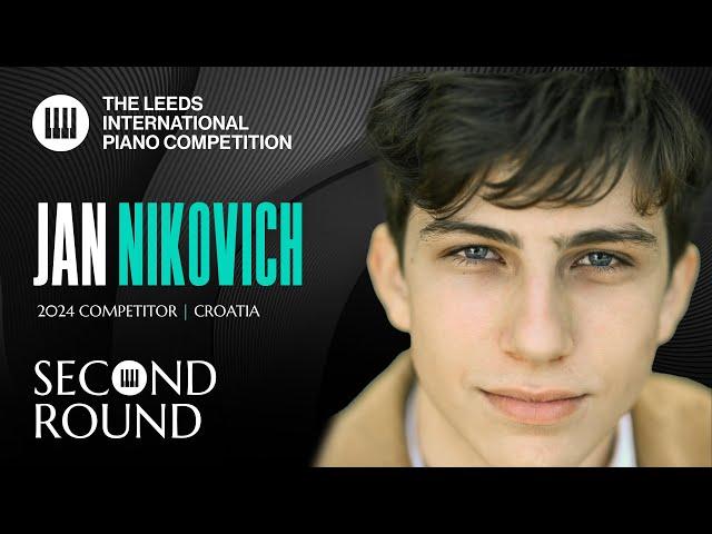 Jan Nikovich | Leeds International Piano Competition 2024 | Second Round