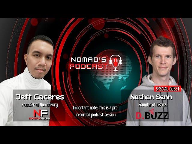 Nomad's Podcast ft. DBuzz co-founder Nathan Senn