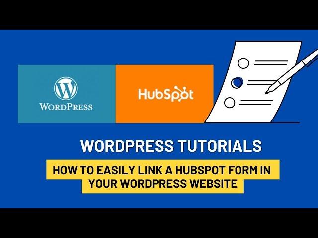 How to Easily Link a HubSpot Form in Your WordPress Website