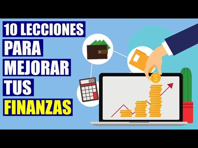 Cómo mejorar tus FINANZAS PERSONALES con estas 10 Lecciones Clave (Para Principiantes)