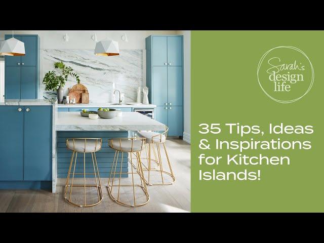 35 Tips, Ideas & Inspirations for Kitchen Islands!