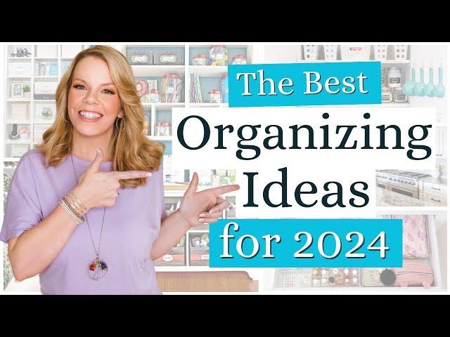 The Best Home Organizing Ideas for 2024