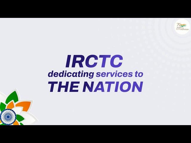 IRCTC DEDICATING SERVICES TO THE NATION || IRCTC || AZADI KA AMRIT MAHOTSAV