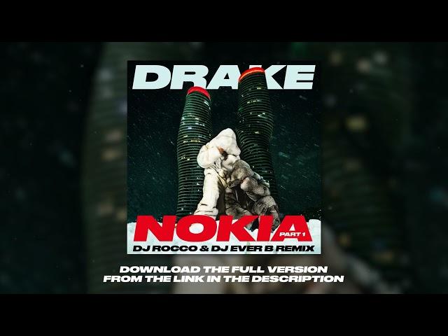 Drake - Nokia Part 1 (DJ ROCCO & DJ EVER B Remix)