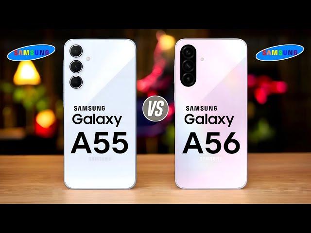 Samsung Galaxy A55 Vs Samsung Galaxy A56