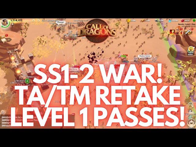 SS1-2 WAR! TA/TM Recapture Level 1 Pass & Are Aggressively Pushing Open-Field! | Call of Dragons