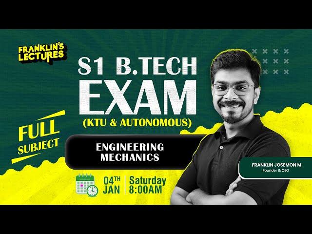 S1 KTU Exam | Engineering Mechanics - MEGA MARATHON | Franklin's Lectures