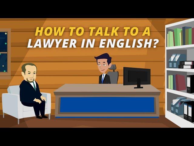 Talking to a Lawyer | Conversation Between a Client and a Lawyer