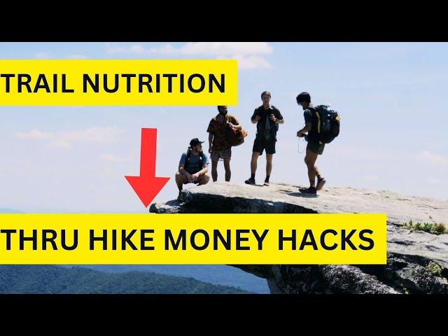 Nutrition and Calories on a $1K Budget Appalachian Trail Thru Hike