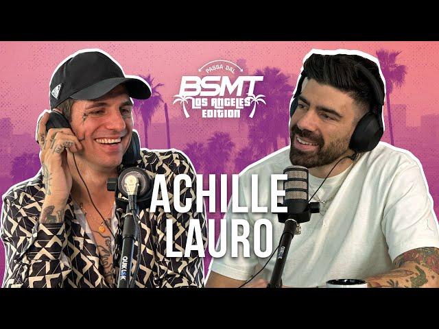 CONTRO OGNI CONFORMISMO! ACHILLE LAURO passa dal BSMT!