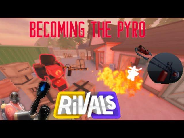 Becoming the PYRO from TF2 In Roblox Rivals...