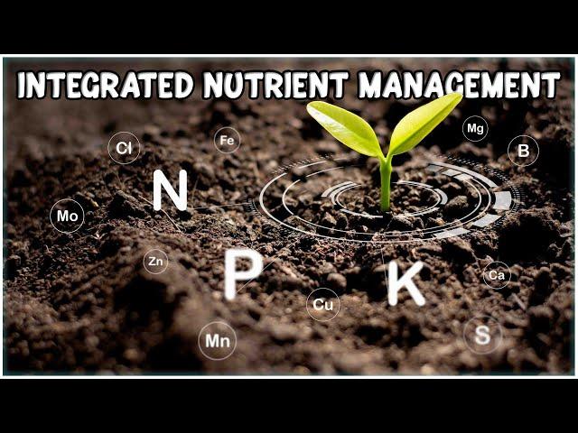 Integrated Nutrient Management