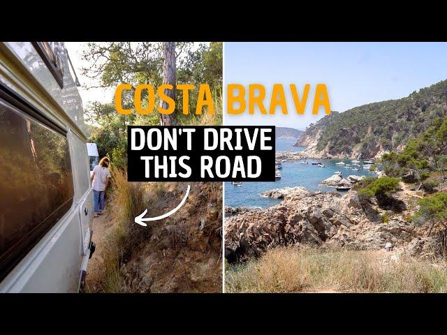 Van Life Spain - Getting Stuck in Costa Brava