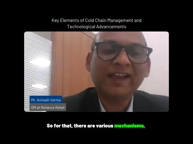 Avinash Verma   Key Elements of Cold Chain Management and Technological Advancements   LI