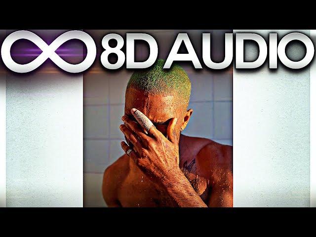 Frank Ocean - Nights 8D AUDIO