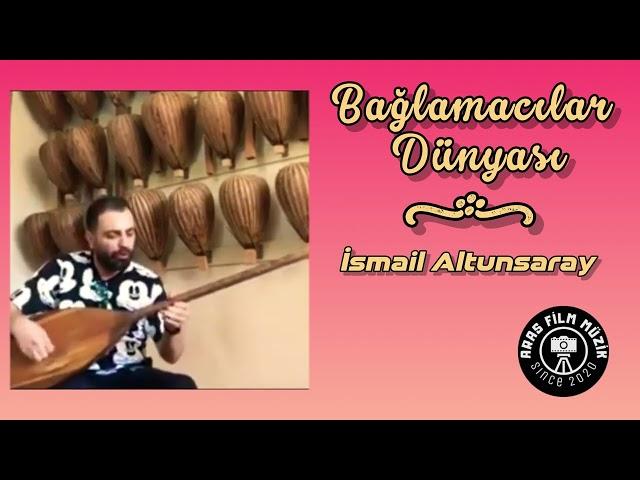 Bağlamacılar Dünyası (İsmail Altunsaray)