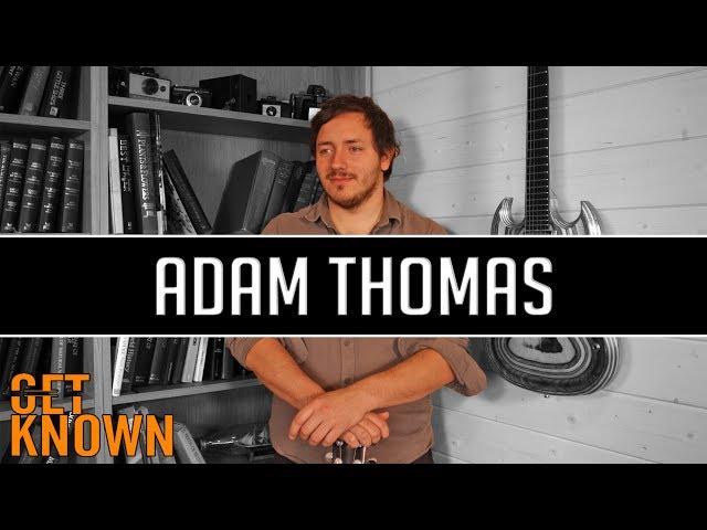 Get Known - Adam Thomas