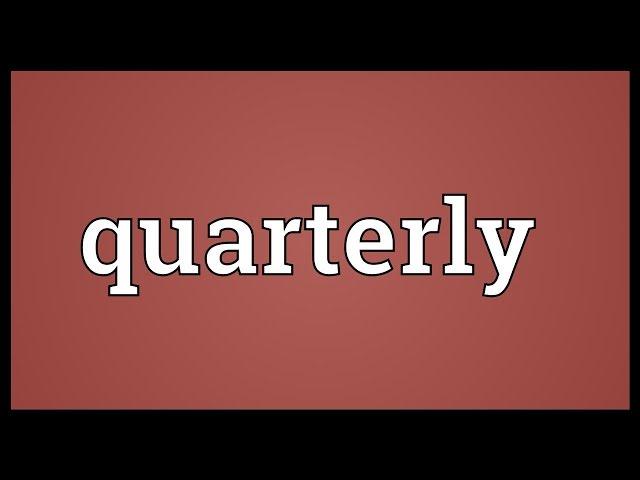 Quarterly Meaning