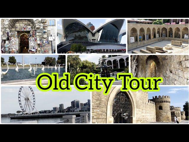 Exploring Old City Tour |Walking Tour of Icheri Sheher(Baku) | A day out with me|Downtown City Tour