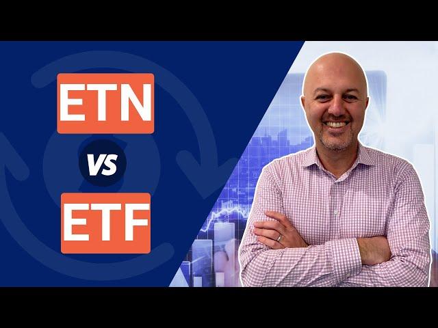 ETN vs ETF: What are the Differences?