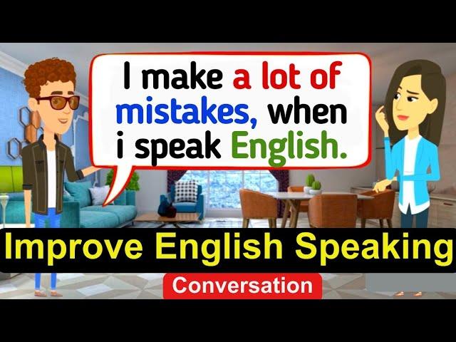 Practice English Conversation| Improve English Speaking and listening-English Conversation Practice