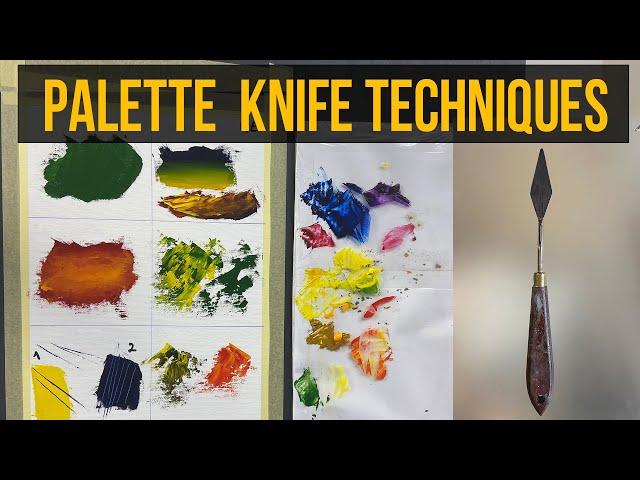 6 Main Palette Knife Techniques. How to paint with palette knife