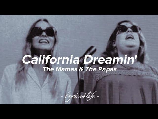 The Mamas & The Papas - California Dreamin' (lyrics)