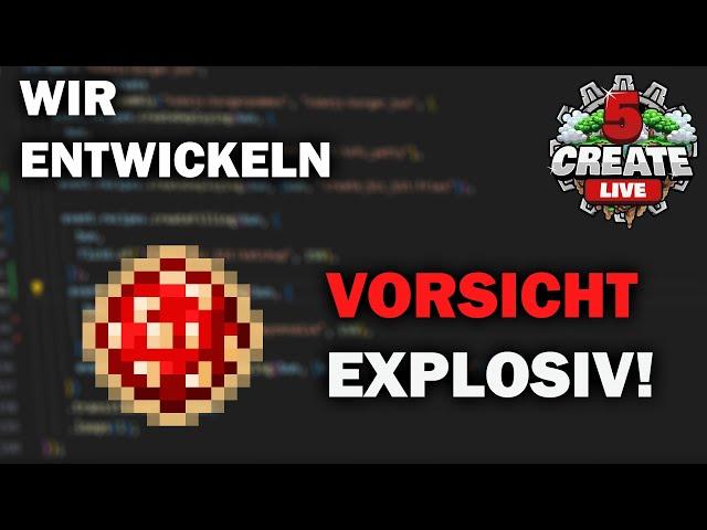 Wir entwickeln EXPLOSIVES ESSEN für Create Live 5