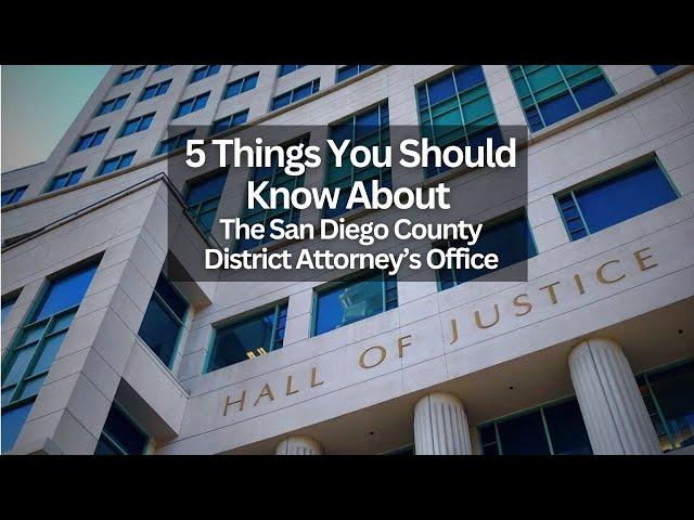 5 THINGS About the San Diego County District Attorney's Office (HORIZONTAL video)