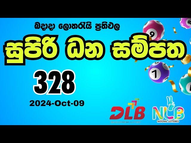 Supiri Dhana Sampatha - 328 | 2024-Oct-09 Wednesday NLB and DLB lottery result