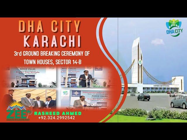 DHA CITY KARACHI | 3rd GROUND BREAKING CEREMONY OF TOWN HOUSES | ADCOO VILLAS | SECTOR-14B