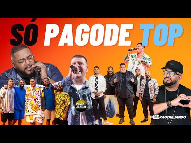 SÓ PAGODE TOP 2022 - AS MELHORES DO PAGODE