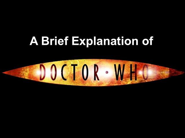 a brief explanation of dr who