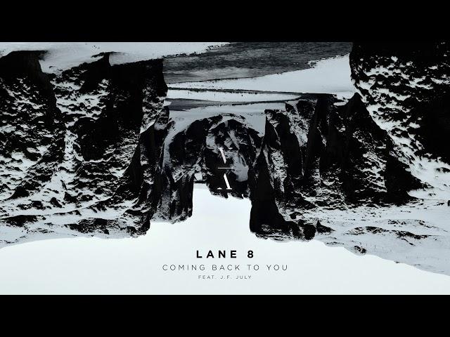 Lane 8 - Coming Back To You feat. J.F. July