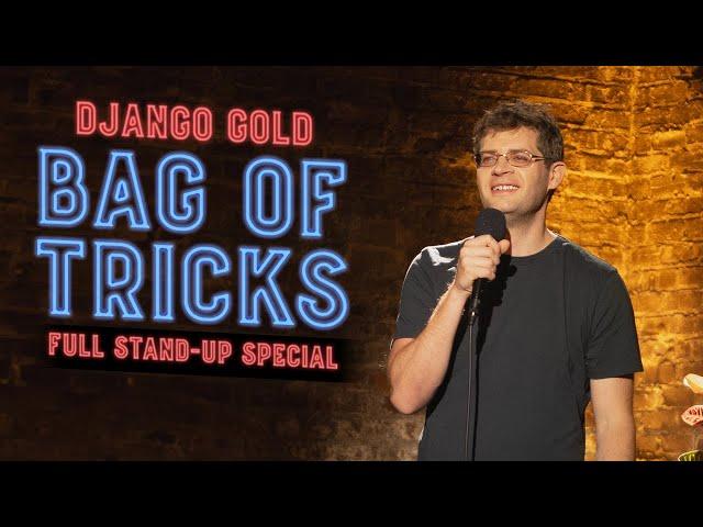 Django Gold: Bag of Tricks - Full Stand-Up Special