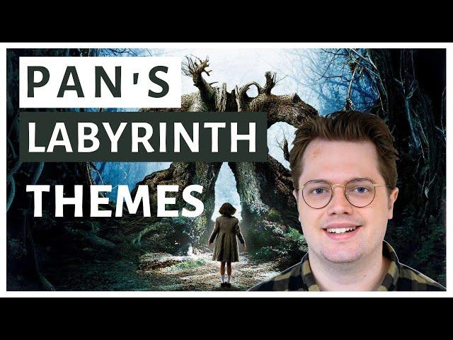 What are the Key Themes in Pan's Labyrinth?